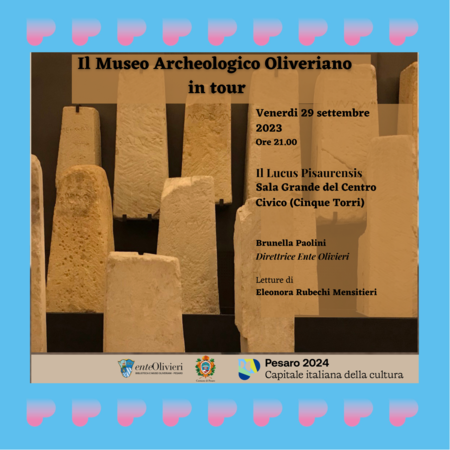 Il Lucus Pisaurensis. Museo Oliverano in tour