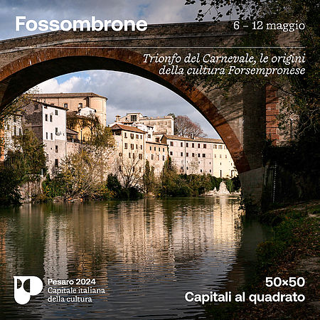 Pesaro 2024 alla scoperta di Fossombrone