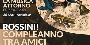 Rossini! Compleanno tra amici