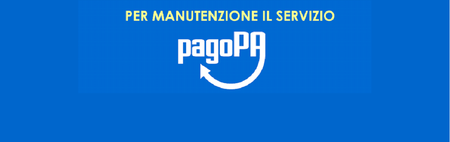 Per mantenzione il servizio pagoPA viene sospeso