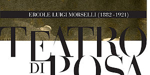 Ercole Morselli (1882-1921). Teatro di posa locandina