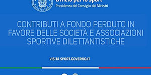 CONTRIBUTI A FONDO PERDUTO A FAVORE DELLE ASSOCIAZIONE SPORTIVE DILETTANTISTICHE E DELLE SOCIETA’ SPORTIVE DILETTANTISTICHE