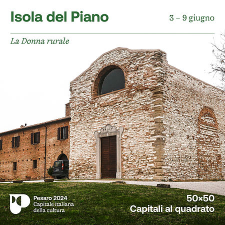 Pesaro 2024 alla scoperta di Isola del Piano