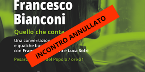 Incontro con Bianconi annullato