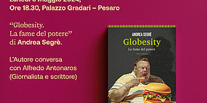 'Globesity. La fame del potere’ /Incontri Capitali