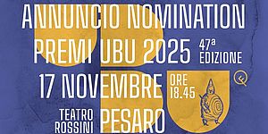 Le nomination dei premi UBU 2025 a Pesaro