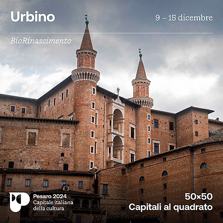 Pesaro 2024 alla scoperta di Urbino
