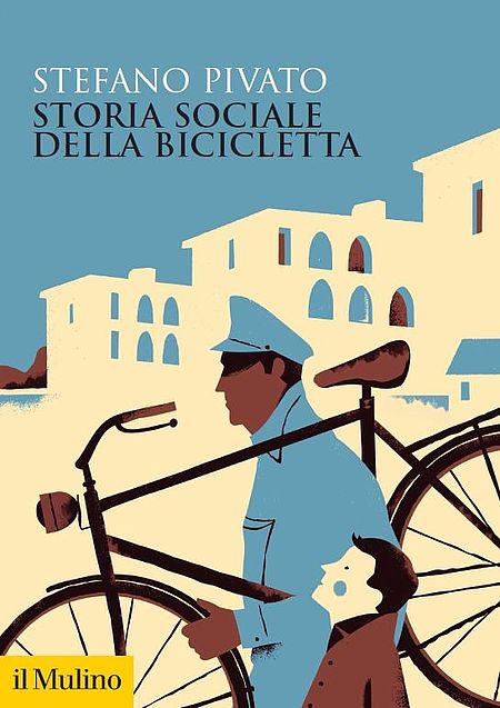 Storia sociale della bicicletta. Pivato Copertina