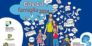 Aperte le domande per richiedere la “Carta Famiglia 2024”  del Comune di Pesaro