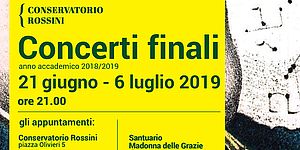 Concerti Finali del Conservatorio Rossini 2019 manifesto