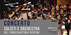 Concerto Solisti e Orchestra del Conservatorio