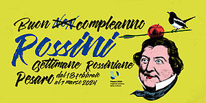 Buon Compleanno Rossini: le Settimane Rossiniane 