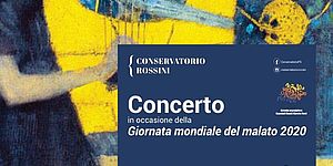 L CONSERVATORIO ROSSINI per la GIORNATA del MALATO