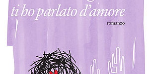 Un giorno ti ho parlato d'amore