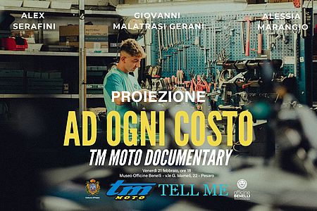 Ad ogni costo, documentario della TM Moto che sarà proiettato il 21 febbraio, ore 18, al Museo Officine Benelli