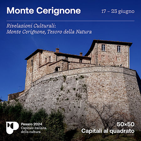Pesaro 2024 alla scoperta di Monte Cerignone