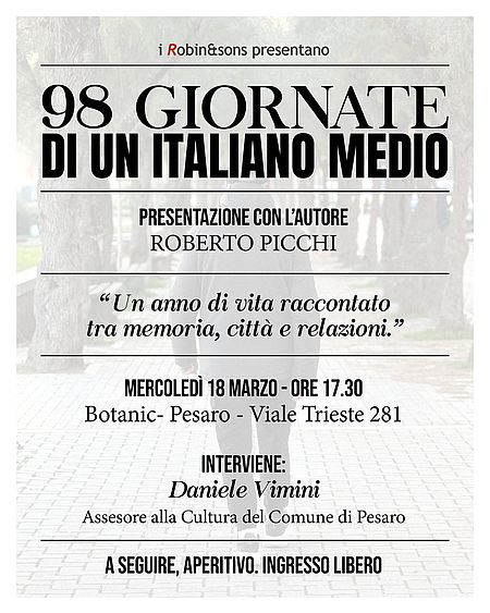 Pesaro raccontata “da dentro” grazie alle “98 giornate di un italiano medio” di Roberto Picchi