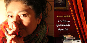 Simona Baldelli L'ultimo spartito di Rossini