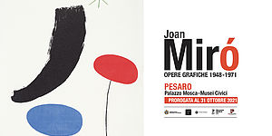 Proroga fino al 31 ottobre “Joan Miró"
