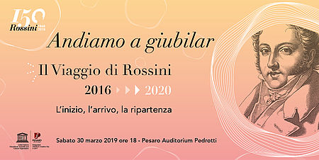 ANDIAMO A GIUBILAR. Il Viaggio di Rossini 