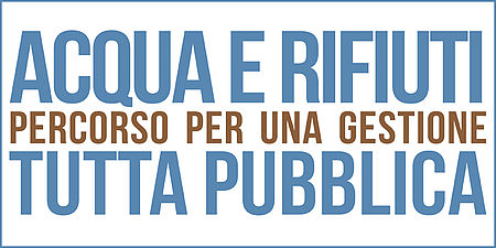 Acqua e rifiuti, percorso per una gestione pubblica