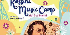 ‘Rossini Musica Camp’ una settimana di musica, canto e divertimento in compagnia di Rossini 
