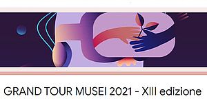 Gran Tour Musei 2021
