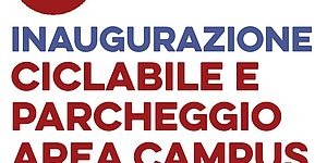 invito inaugurazione ciclabile e parcheggio Campus