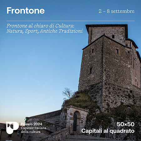 Pesaro 2024 alla scoperta di Frontone