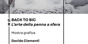 Back to Bic. L’arte della penna a sfera – Davide Clementi
