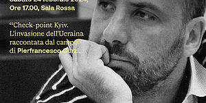 Pierfrancesco Curzi presenta il suo libro “Check-point Kyiv” (Infinito Edizioni) sabato 24 febbraio, ore 17 a Pesaro 2024 - Capitale italiana della cultura