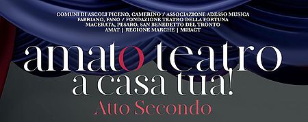 AMATO TEATRO A CASA TUA! ATTO II