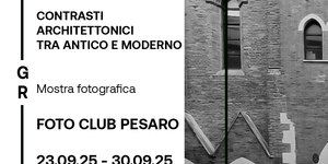 Contrasti Architettonici tra Antico e Moderno_fotoclub Pesaro