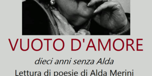 Vuoto d'amore, dieci anni senza Alda. Libreria Didot