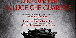 Juna Carpineti. La luce che guarisce