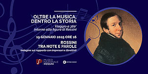 Oltre la musica, dentro la storia AL Museo Nazionale Rossini