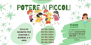 Locandina Potere ai Piccoli 2 - 4 anni maggio 2024