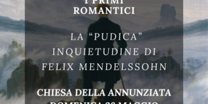 GUIDA ALL’ASCOLTO CON LA LEZIONE-CONCERTO A CURA DI MARIO TOTARO DEDICATA A FELIX MENDELSSOHN