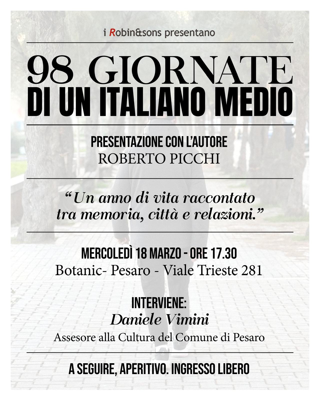 Pesaro raccontata “da dentro” grazie alle “98 giornate di un italiano medio” di Roberto Picchi